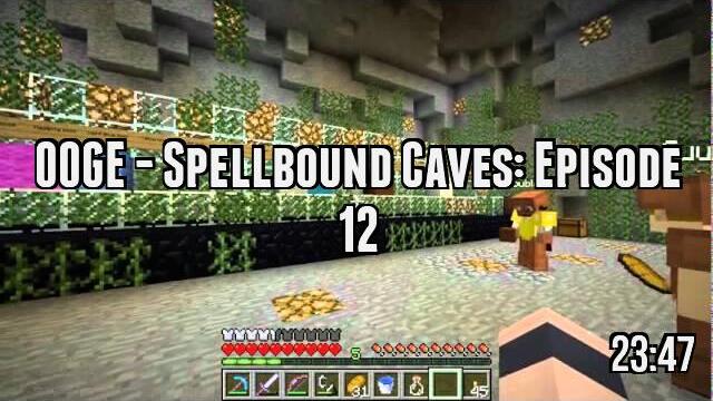 OOGE - Spellbound Caves: Episode 12