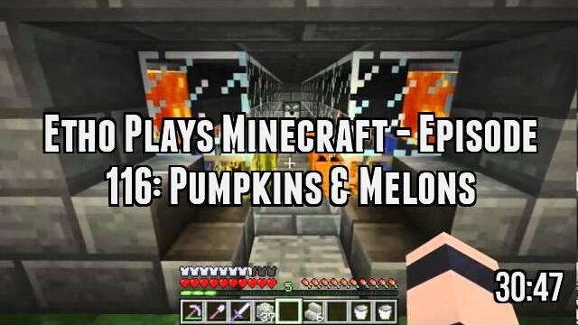 Etho Plays Minecraft - Episode 116: Pumpkins & Melons