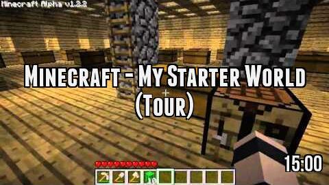 Minecraft - My Starter World (Tour)
