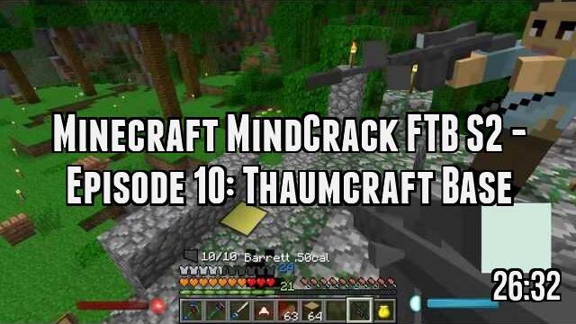 Minecraft MindCrack FTB S2 - Episode 10: Thaumcraft Base